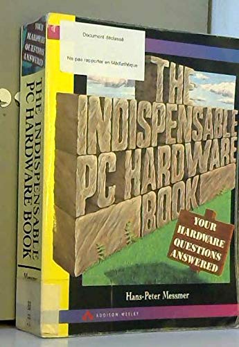 Book The Indispensable PC Hardware Book: Your Hardware Questions Answered free