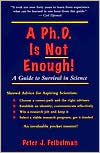 Book A PhD Is Not Enough: A Guide To Survival In Science free