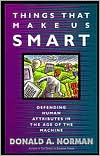 Book Things That Make Us Smart: Defending Human Attributes In The Age Of The Machine (William Patrick Book) free
