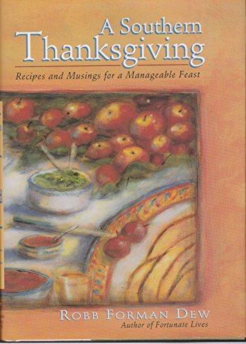 Book A Southern Thanksgiving: Recipes And Musings For A Manageable Feast free