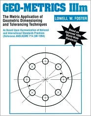 Book Geo-Metrics IIIm: The Metric Application of Geometric Dimensioning and Tolerancing Techniques (Vol 1) free