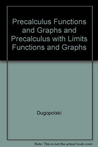 Book Precalculus Functions and Graphs and Precalculus with Limits Functions and Graphs free