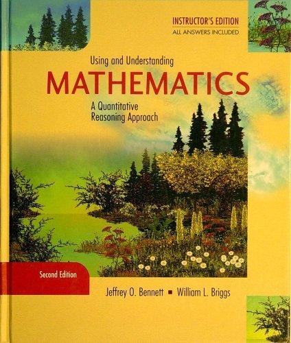 Book Using and Understanding Mathematics: A Quantitative Reasoning Approach, Instructor's Edition free