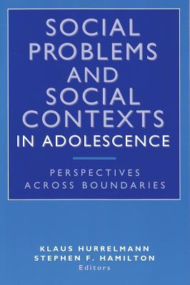 Book Social Problems and Social Contexts in Adolescence: Perspectives across Boundaries free