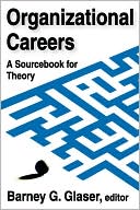 Book Organizational Careers: A Sourcebook For Theory free