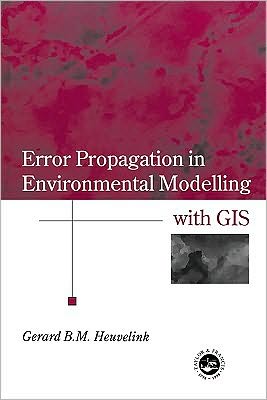 Book Error Propagation in Environmental Modelling with GIS free