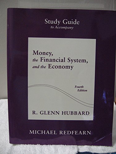 Book Study Guide to Accompany Money, the Financial System, and the Economy free