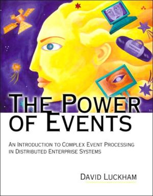 Book The Power of Events: An Introduction to Complex Event Processing in Distributed Enterprise Systems free