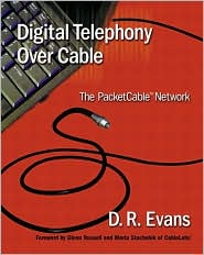 Book Digital Telephony over Cable: The Packetcable Network free