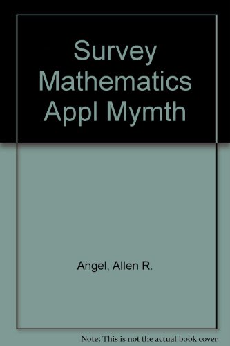 Book Survey Of Mathematics With Applications, A, With My Math Lab Access free
