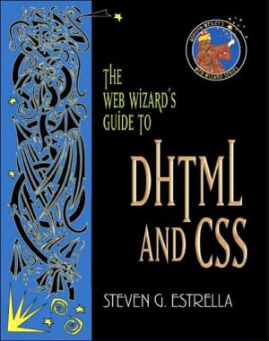 Book The Web Wizard's Guide to DHTML and CSS free