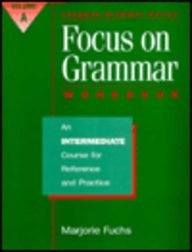 Book Focus On Grammar: An Intermediate Course For Reference And Practice (split Workbook A) free