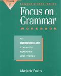 Book Focus on Grammar: An Intermediate Course for Reference and Practice (Split Workbook B) free