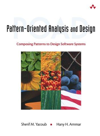 Book Pattern-Oriented Analysis and Design: Composing Patterns to Design Software Systems free
