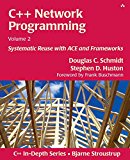 Book C++ Network Programming, Volume 2: Systematic Reuse with ACE and Frameworks free