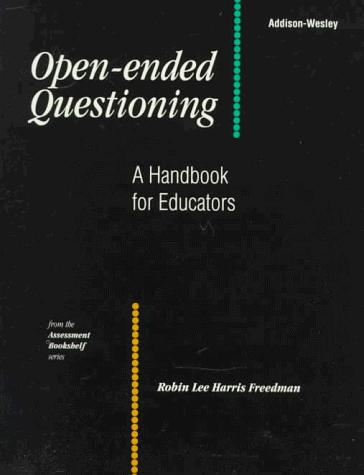 Book Open-Ended Questioning: A Handbook for Educators (The Assessment Bookshelf Series) free