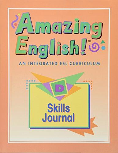 Book Amazing English! An Integrated Esl Curriculum: Skills Journal, Level D free