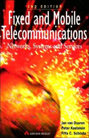 Book Fixed and Mobile Telecommunications: Networks, Systems and Services free