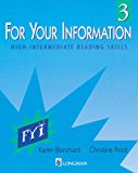 Book For Your Information 3: High-Intermediate Reading Skills free