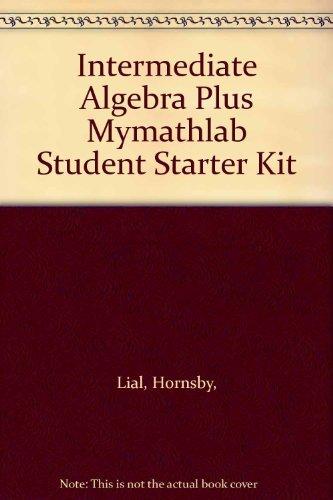 Book Intermediate Algebra Plus Mymathlab Student Starter Kit free