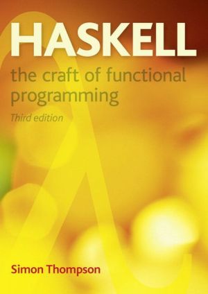 Book Haskell: The Craft of Functional Programming (International Computer Science Series) free
