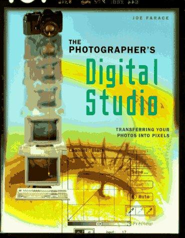 Book The Photographer's Digital Studio: Transferring Your Photos into Pixels free