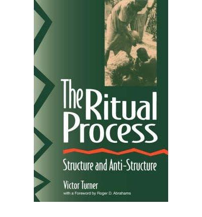 Book The Ritual Process: Structure and Anti-Structure free