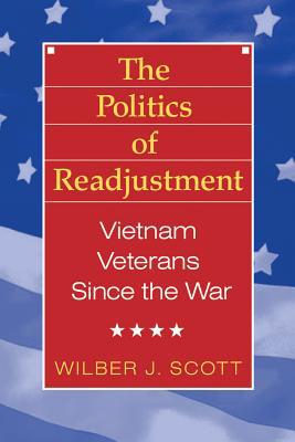Book The Politics of Readjustment: Vietnam Veterans since the War (Social Problems and Social Issues) free