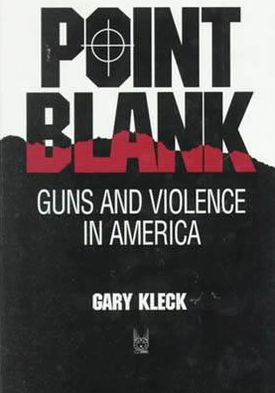 Book Point Blank: Guns and Violence in America (Social Institutions and Social Change) free