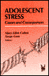 Book Adolescent Stress: Causes and Consequences (Social Institutions and Social Change Series) free