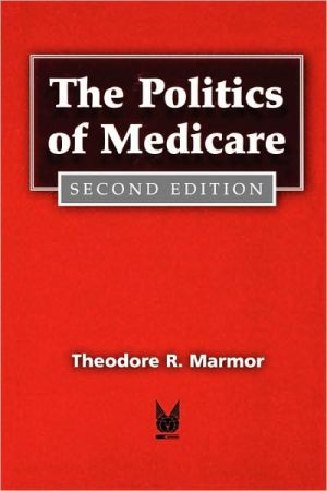 Book The Politics of Medicare (Social Institutions and Social Change Series) free