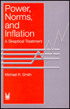 Book Power, Norms, and Inflation: A Skeptical Treatment (Sociology and Economics) free