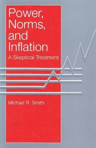 Book Power, Norms, And Inflation: A Skeptical Treatment (sociology And Economics) free
