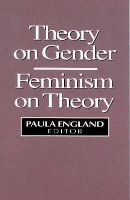 Book Theory on Gender. Feminism on Theory (Social Institutions and Social Change Series) free