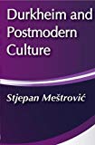 Book Durkheim and Postmodern Culture (Communication & Social Order) free