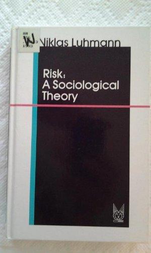 Book Risk: A Sociological Theory (Communication and Social Order) free