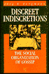 Book Discreet Indiscretions: The Social Organization of Gossip (Communication & Social Order) free