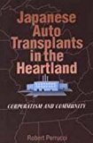 Book Japanese Auto Transplants in the Heartland: Corporatism and Community (Social Institutions and Social Change) free