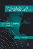 Book Ecology of Communication (Communication and Social Order) free
