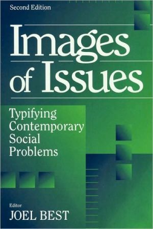 Book Images of Issues: Typifying Contemporary Social Problems (Social Problems & Social Issues) free