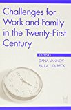 Book Challenges for Work and Family in the Twenty-First Century (Social Institutions and Social Change Series) free
