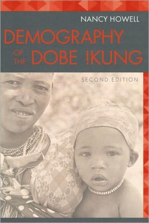 Book Demography of the Dobe! Kung (Evolutionary Foundations of Human Behavior (Paperback)) free