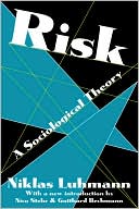 Book Risk: A Sociological Theory (Communication and Social Order) free