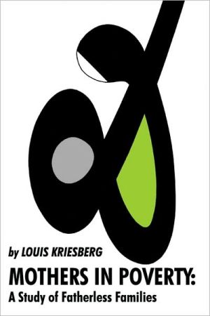 Book Mothers In Poverty: A Study Of Fatherless Families free