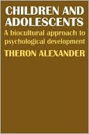 Book Children and Adolescents: A Biocultural Approach to Psychological Development free