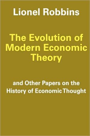 Book The Evolution of Modern Economic Theory: And Other Papers on the History of Economic Thought free