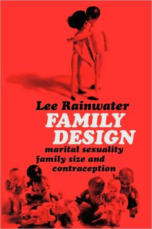 Book Family Design: Marital Sexuality, Family Size, and Contraception free