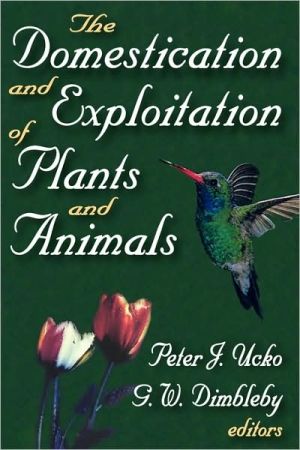 Book The Domestication and Exploitation of Plants and Animals free