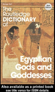 Book The Routledge Dictionary Of Egyptian Gods And Goddesses free