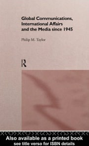 Book Global Communications, International Affairs And The Media Since 1945 free